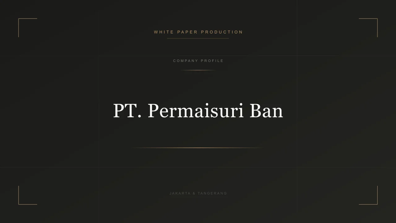 Video Company Profile PT Permaisuri Ban - White Paper Production
